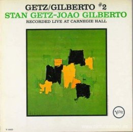 Portada del álbum de Stan Getz & João Gilberto - Getz/Gilberto # Portada del álbum de Stan Getz & João Gilberto - Getz/Gilberto #